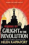 Caught In The Revolution Petrograd 1917 English Edition