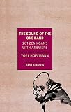 The Sound Of The One Hand 281 Zen Koans With Answers New York Review Books Classics English Edition