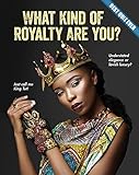 What Kind Of Royalty Are You Best Quiz Ever
