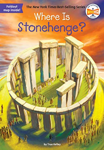 Where Is Stonehenge? (By: John Hinderliter,True Kelley,Who Hq) cover