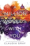 A Million Worlds with You
