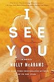 I See You: A Novel