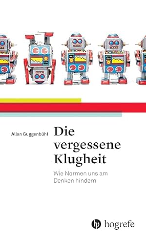Die vergessene Klugheit Allan Guggenbühl