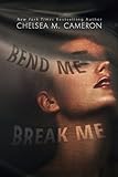 Bend Me Break Me