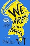 We Are Still Tornadoes