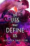 The Lies That Define Us