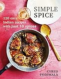 Mr Todiwalas Spice Box 120 Recipes With Just 10 Spices English Edition