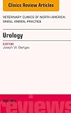 Urology An Issue Of Veterinary Clinics Of North America Small Animal Practice Ebook The Clinics Veterinary Medicine