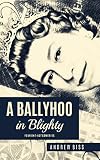 A Ballyhoo In Blighty Four Oneact Comedies