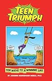 Teen Triumph 10 Ways To A Winning Life English Edition