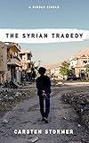 The Syrian Tragedy Kindle Single