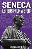 Letters From A Stoic Xist Classics English Edition