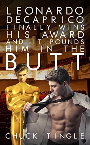 Leonardo Decaprico Finally Wins His Award And It Pounds Him In The Butt book cover