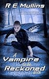 A Vampire To Be Reckoned With (The Blautsaugers of Amber Heights Book 3)