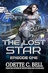 The Lost Star Episode One