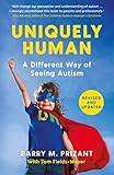 Uniquely Human A Different Way Of Seeing Autism Human Horizons English Edition
