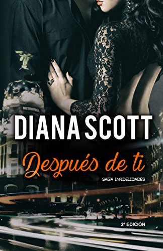 Después de Ti: con más de cien mil lectoras en novela romántica