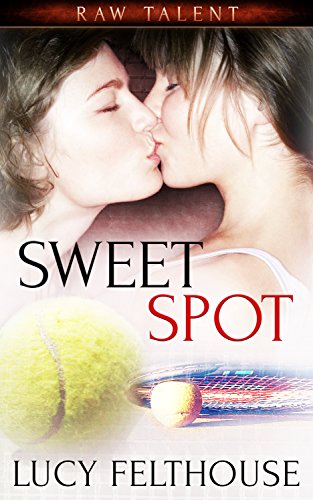Sweet Spot (By: Lucy Felthouse) cover