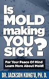 Is Mold Making You Sick For Your Peace Of Mind Learn More About Mold English Edition