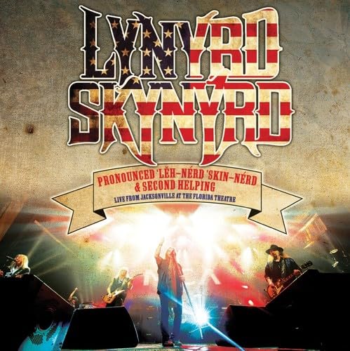 Pronounced Leh-nerd Skin-nerd & Second Helping (Live from the Florida Theater)