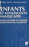 Enfants Et Adolescents Handicaps Pour Un Accompagnement Qualitatif Actions Sociales