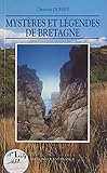 Myst%C3%A8res Et L%C3%A9gendes De Bretagne (les Icono Guides)