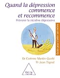Quand La Dpression Commence Et Recommence Prvenir La Rcidive Dpressive Guides Pour Saider Soimme