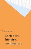 Syrie Art Histoire Architecture