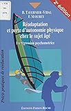 Radaptation Et Perte Dautonomie Chez Le Sujet G La Rgression Psychomotrice Prcis Pratiques De Rducation