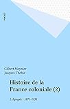 Histoire De La France Coloniale 2 Lapoge 18711931 Pocket Agora T 174
