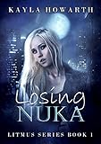 Losing Nuka Litmus Book 1