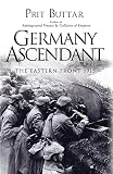 Germany Ascendant The Eastern Front 1915 General Military English Edition