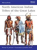 North American Indian Tribes Of The Great Lakes Menatarms Book 467 English Edition
