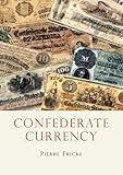 Confederate Currency Shire Library Usa Book 655 English Edition