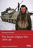 The Sovietafghan War 197989 Essential Histories Book 75 English Edition
