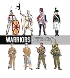 Warriors Fighting Men And Their Uniforms English Edition