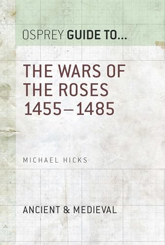 The War of the Roses: 1455-1485 (By: Michael Hicks) cover