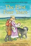 The First Four Years Little House On The Prairie Book 9
