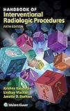 Handbook Of Interventional Radiologic Procedures English Edition