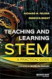 Teaching And Learning Stem A Practical Guide English Edition