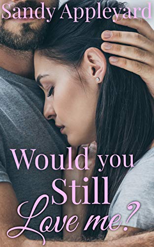 Would You Still Love Me? book cover
