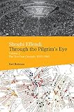 Shoghi Effendi Through The Pilgrims Eye Volume 2 The Ten Year Crusade 19531963 English Edition
