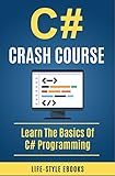 C C Crash Course Beginners Course To Learn The Basics Of C Programming In 24 Hours C C Programming C Java Python Angularjs C Programming