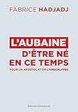 Laubaine Dtre N En Ce Temps Pour Un Apostolat De Lapocalypse