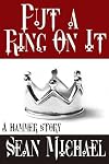 Put a Ring On It (A Hammer Club Story)
