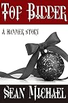 Top Bidder: A Hammer Story (Hammer Club Book 31)