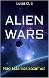 Alien Wars No Estamos Sozinhos Portuguese Edition