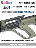 Airsoft Technology Selfpaced Training Series Introduction To Bullpup Airsoft Aeg English Edition