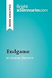 Endgame By Samuel Beckett Book Analysis Detailed Summary Analysis And Reading Guide Brightsummariescom English Edition