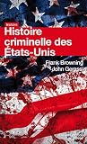 Histoire Criminelle Des Etatsunis Poche Histoire
